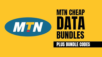 MTN Cheap Data Bundles |  MTN Bundle Codes and more