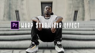 Warp Stabilizer EFFECT| Adobe Premiere Pro