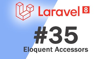 #35 Laravel 8 PHP Framework Basics | Accessors | Quick programming tutorial