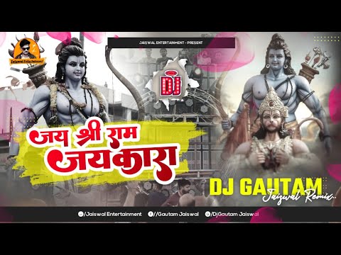 Jai Shri Ram Jaikara Dance Mix   2024 Ram Navami Dj Song  02  Dj Gautam Jaiswal