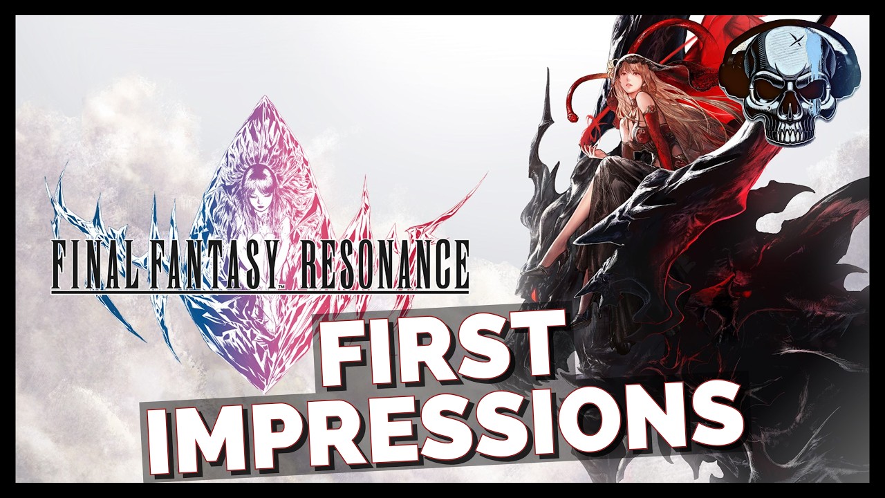Final Fantasy: Resonance - First Impressions