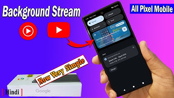 How to Play YouTube Video in Background in Pixel Mobile | Play YouTube Music in Background