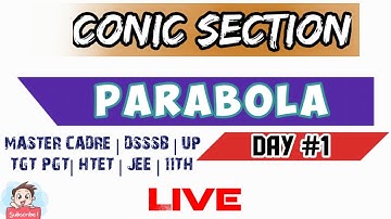 || CONIC SECTION || PARABOLA ||  DAY #1 ||  | #mastercadre #htet #JEE #Dsssb #mathematicsmasters #11