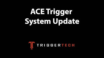 ACE Trigger System Update