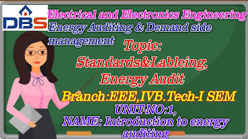 Energy Auditing And Demand Side Management | Electrical And Electronics Engineering | DBS Talks