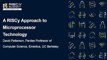 A RISCy Approach to Microprocessor Technology - David Patterson, Pardee Professor of CS