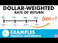 Dollar Weighted Rate of Return Examples | Exam FM | Financial Mathematics - JK Math