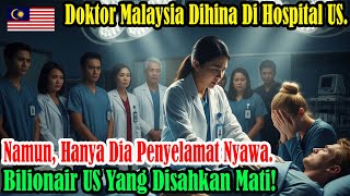 Download Lagu Doktor Malaysia dipandang rendah di hospital AS, namun hanya dia selamatkan bilionair disahkan mati! MP3