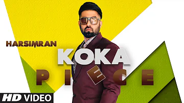 Harsimran: Koka Piece (Full Song) Guys In Charge | Kaptaan | Latest Punjabi Songs 2019