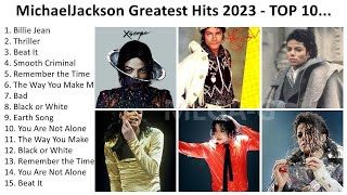 M i c h a e l J a c k s o n 2023 - Greatest Hits, Full Album, Best Songs