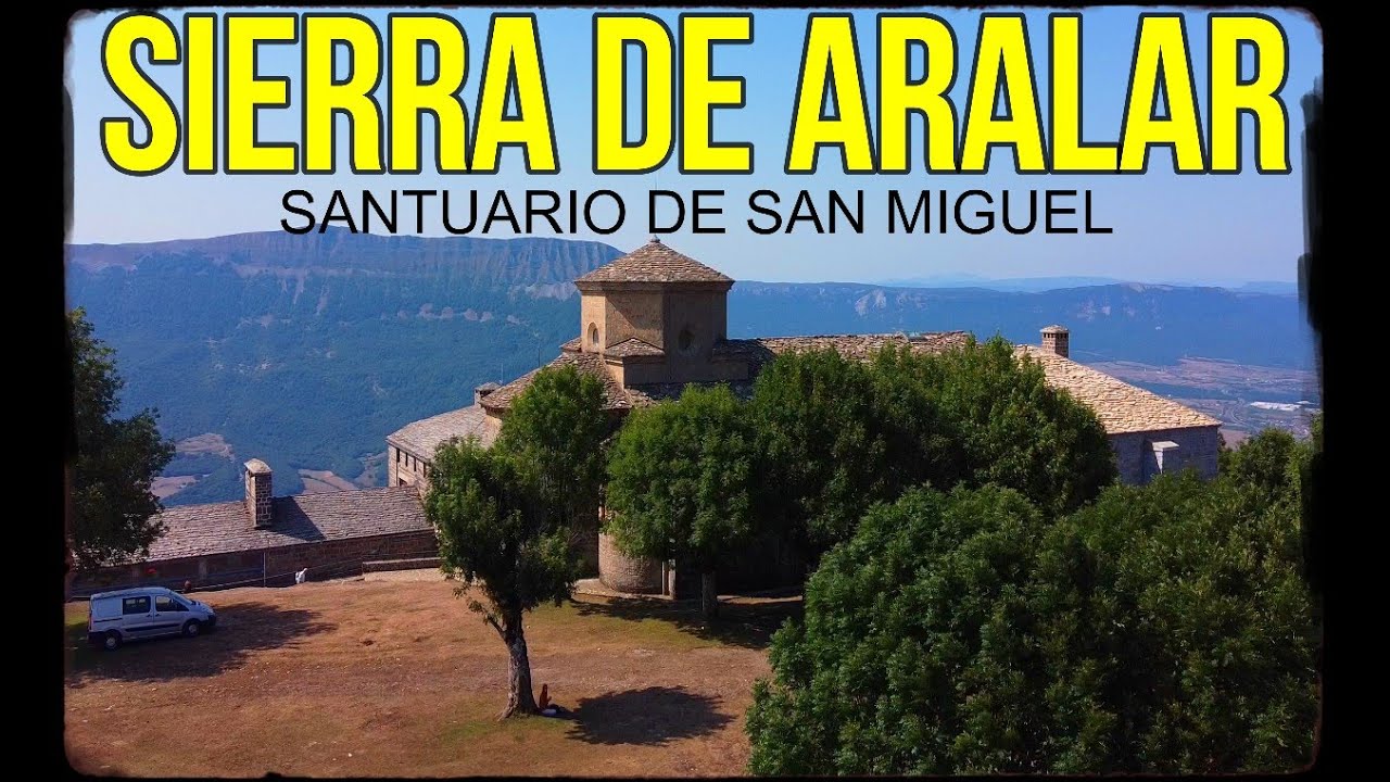Que Ver en NAVARRA, Sierra ARALAR, Santuario de SAN MIGUEL