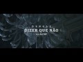 Dengaz feat. Matay - Dizer Que Não (Official Video)