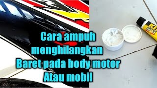 Cara Menghilangkan Baret Goresan Pada Body Motor Mobil Menggunakan Kompon Satriafu150 Youtube
