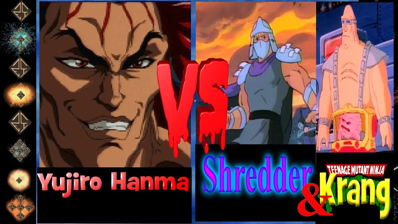 Yujiro (Baki the Grappler) vs Shredder (TMNT) & Krang (TMNT) Ultimate