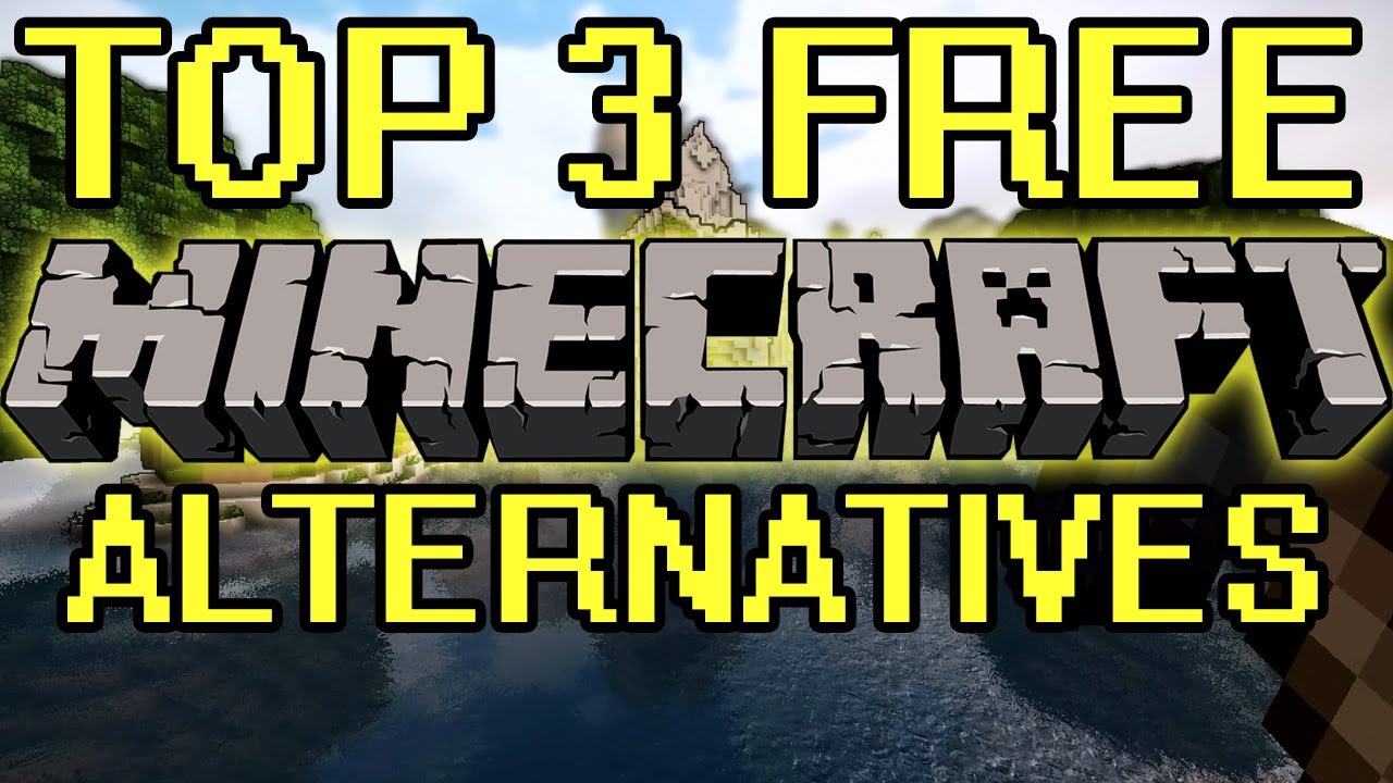 Top 3 Free Minecraft Alternatives - YouTube