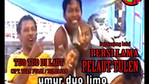 PELAUT TULEN TUO TUO DI LAUT PERSI LAMA [ OFFICIAL MUSIK VIDIEO ]