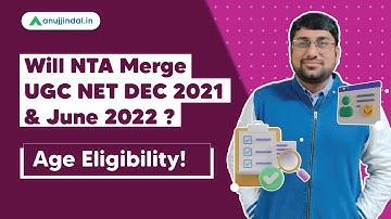 Will NTA Merge UGC NET DEC 2021 and June 2022 ? | Age Eligibility!