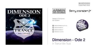 OUT NOW! Dimension - Ode 2 [In Trance We Trust] #ASOT692 #CorstensCountdown (x2)