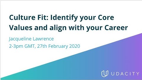 Culture Fit: Identify your Core Values and align them with your Career