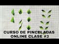 Curso de pinceladas gratis #4 como hacer las hojas