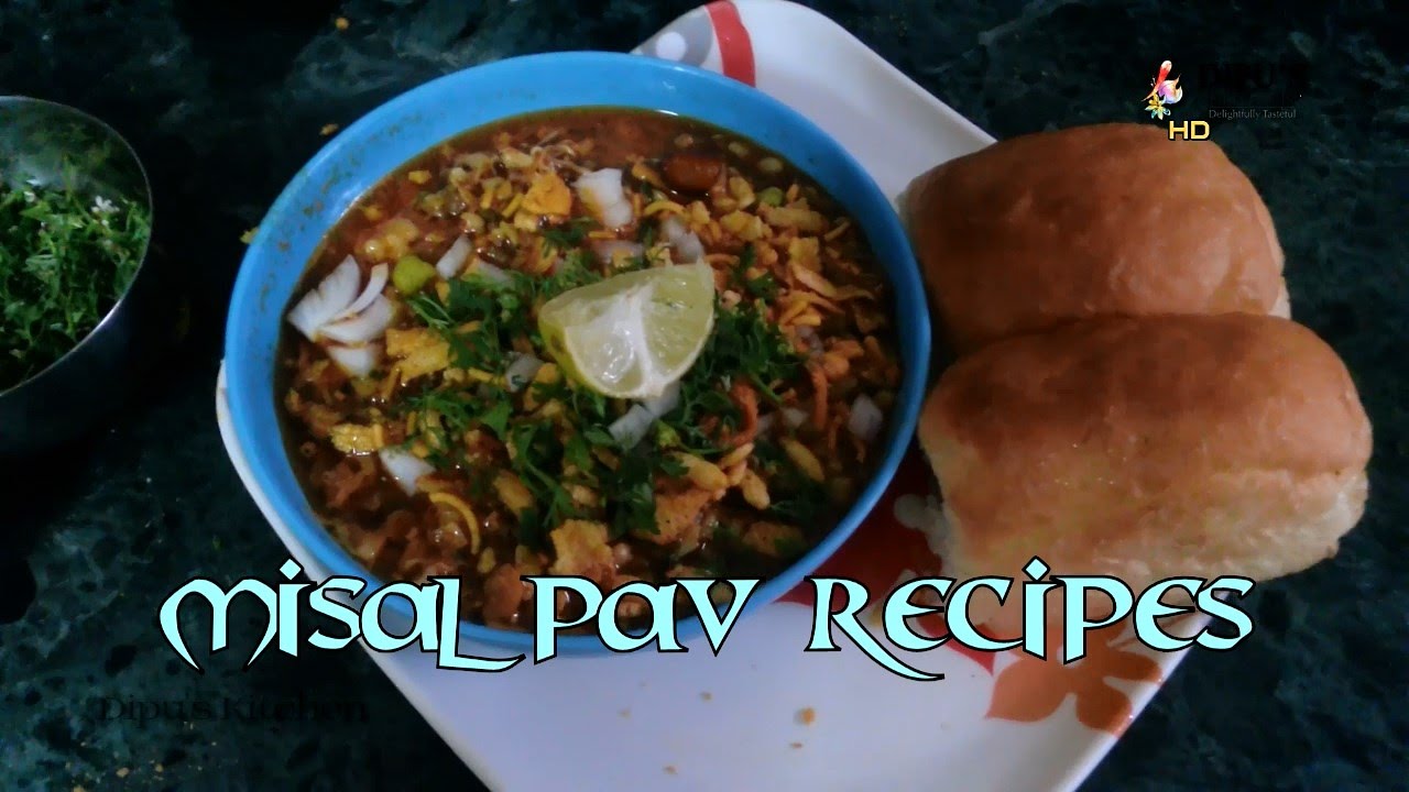 Misal Pav Recipes | Hot & Spicy Misal Pav Recipes | Dipu