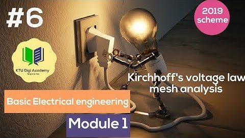 KTU S1/S2 BEE basic electrical engineering(2019) module 1 #6|kirchhoff