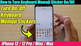 iPhone 12/12 Pro: How to Turn Keyboard Memoji Sticker On/Off screenshot 1