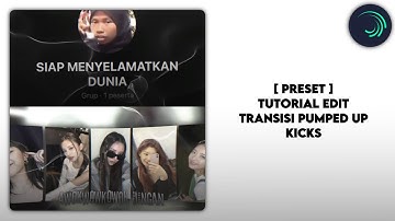 preset + tutorial edit transisi “ pumped up kicks “ alight motion
