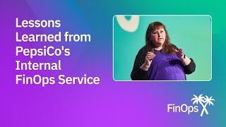 Lessons Learned from "CCC": PepsiCo's Internal FinOps Service