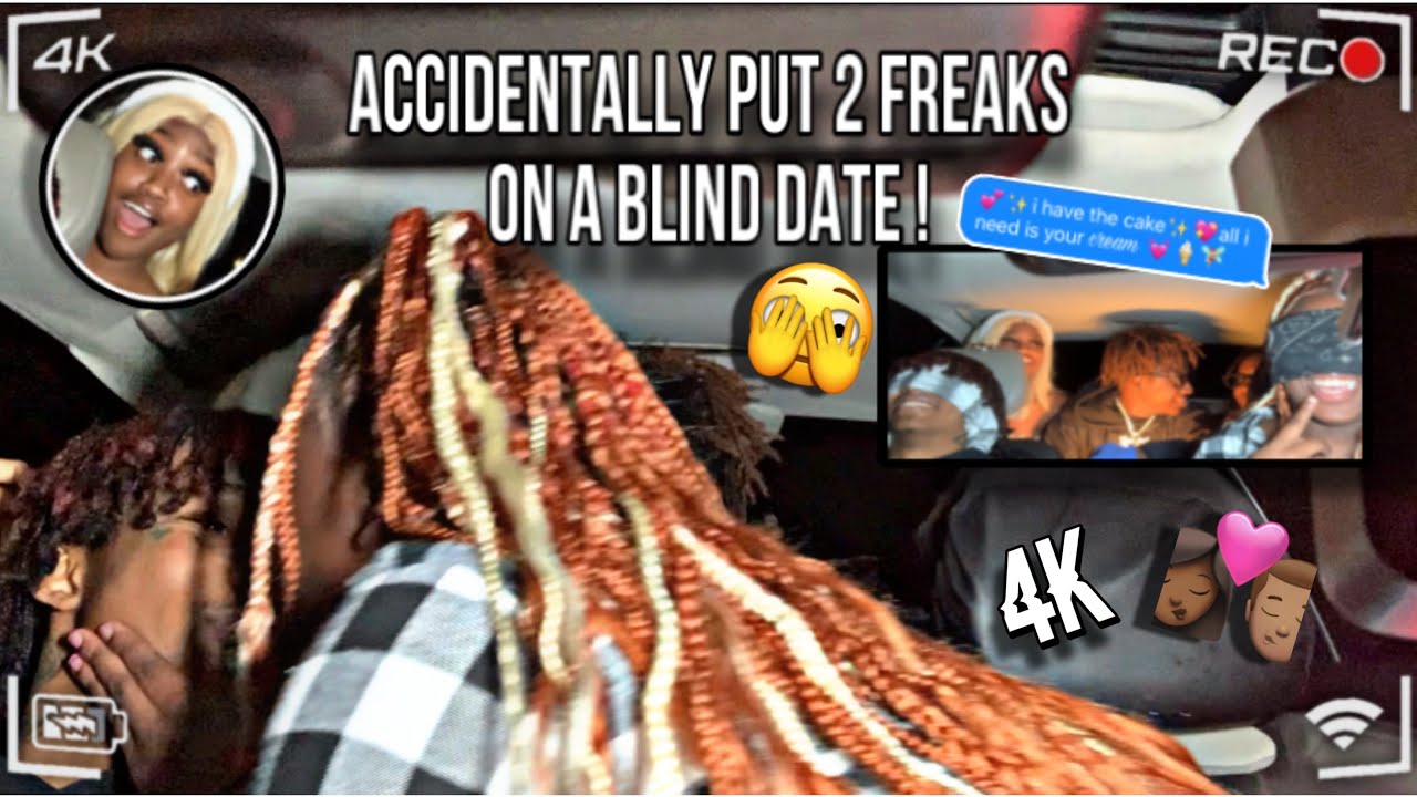 ACCIDENTALLY PUT 2 FREAKS ON A BLIND DATE *(Hilarious😂) - YouTube