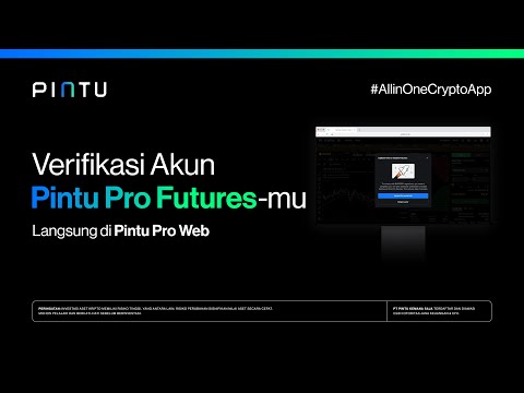 Verifikasi akun Pintu Pro Futures langsung di Pintu Pro Web! Yuk trading di Pintu Pro Web!