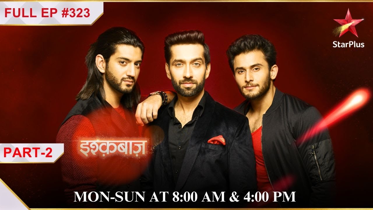 Anika aur Shivaay ke beech hua argument! | Part 2 | S1 | Ep.323 | Ishqbaaz