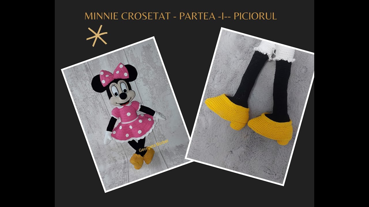 Minnie Mouse crosetata Partea -I- ( Piciorul)