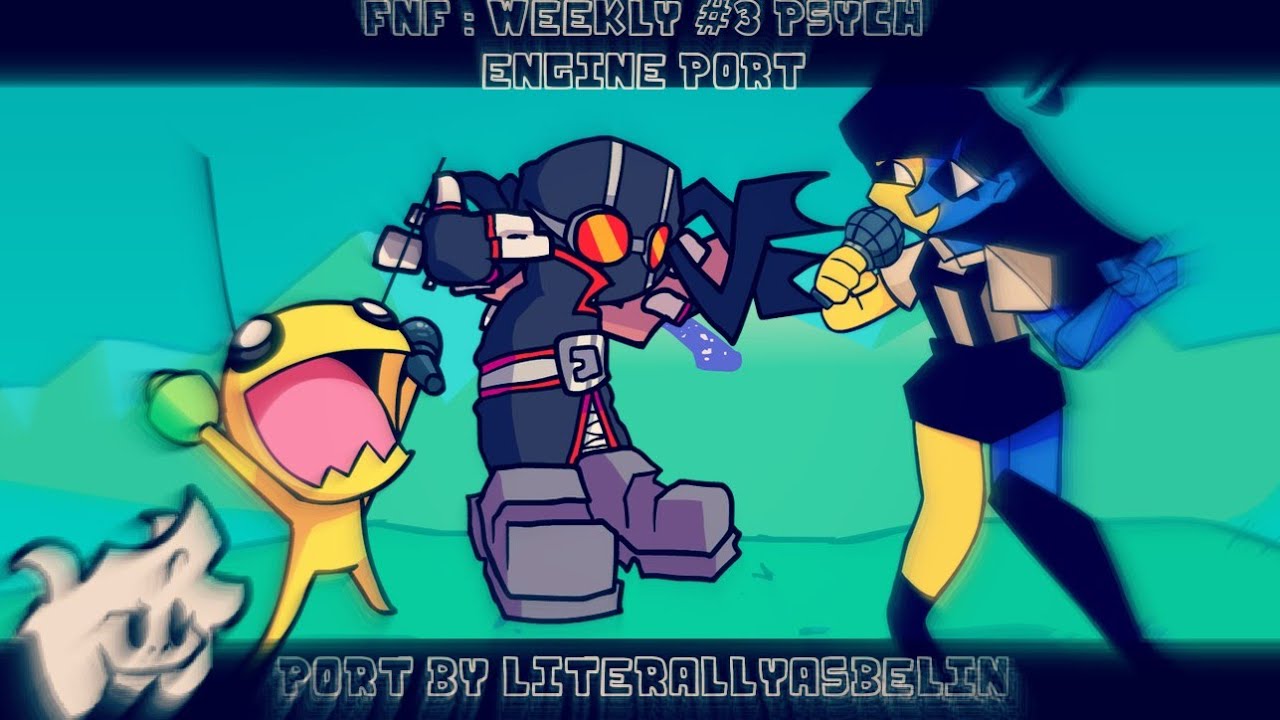 FNF: WEEKLY PART 3 [CHECK NEWGROUNDS] [PSYCH ENGINE PORT / LUA ...
