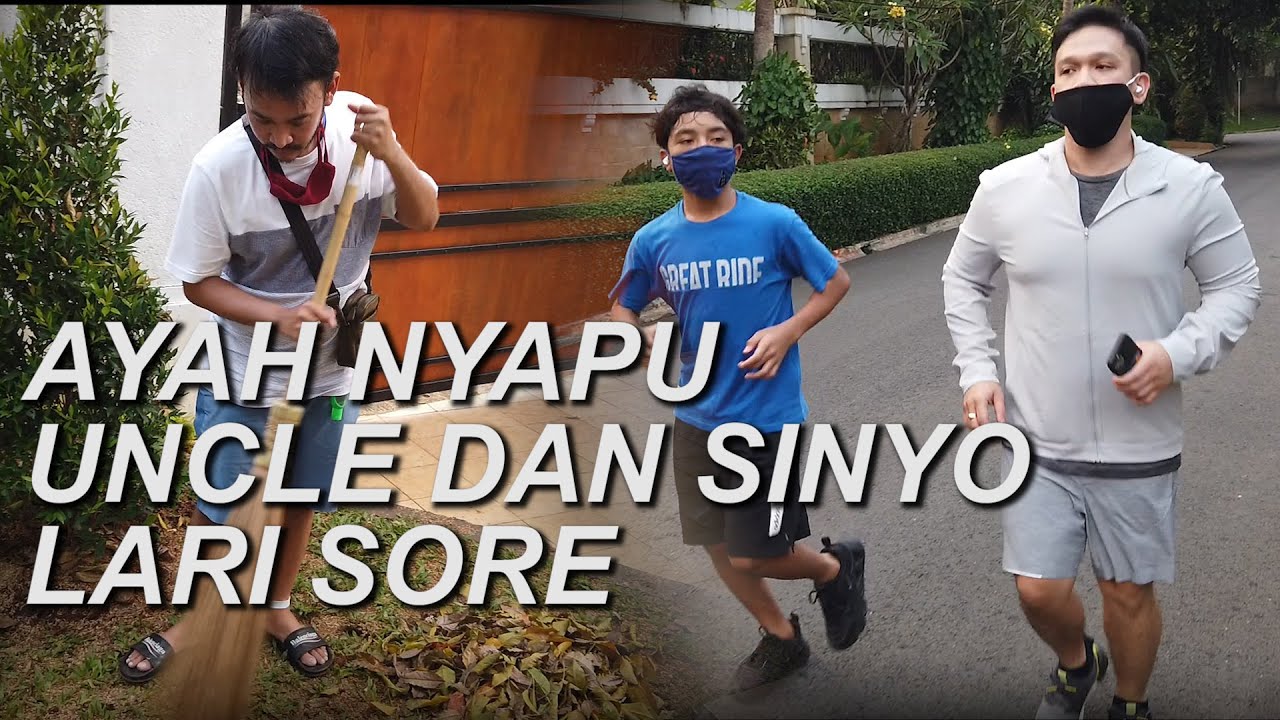 The Onsu Family - Ayah nyapu, Uncle and Sinyo lari sore