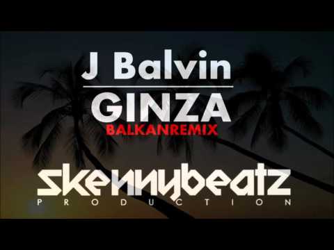 J Balvin - Ginza !BALKAN REMIX! (prod. by SkennyBeatz) PITCH