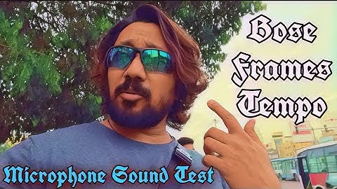Bose Frames Tempo - Microphone Sound Test (English)