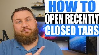 How to Open Recently Closed Tabs in Your Browser