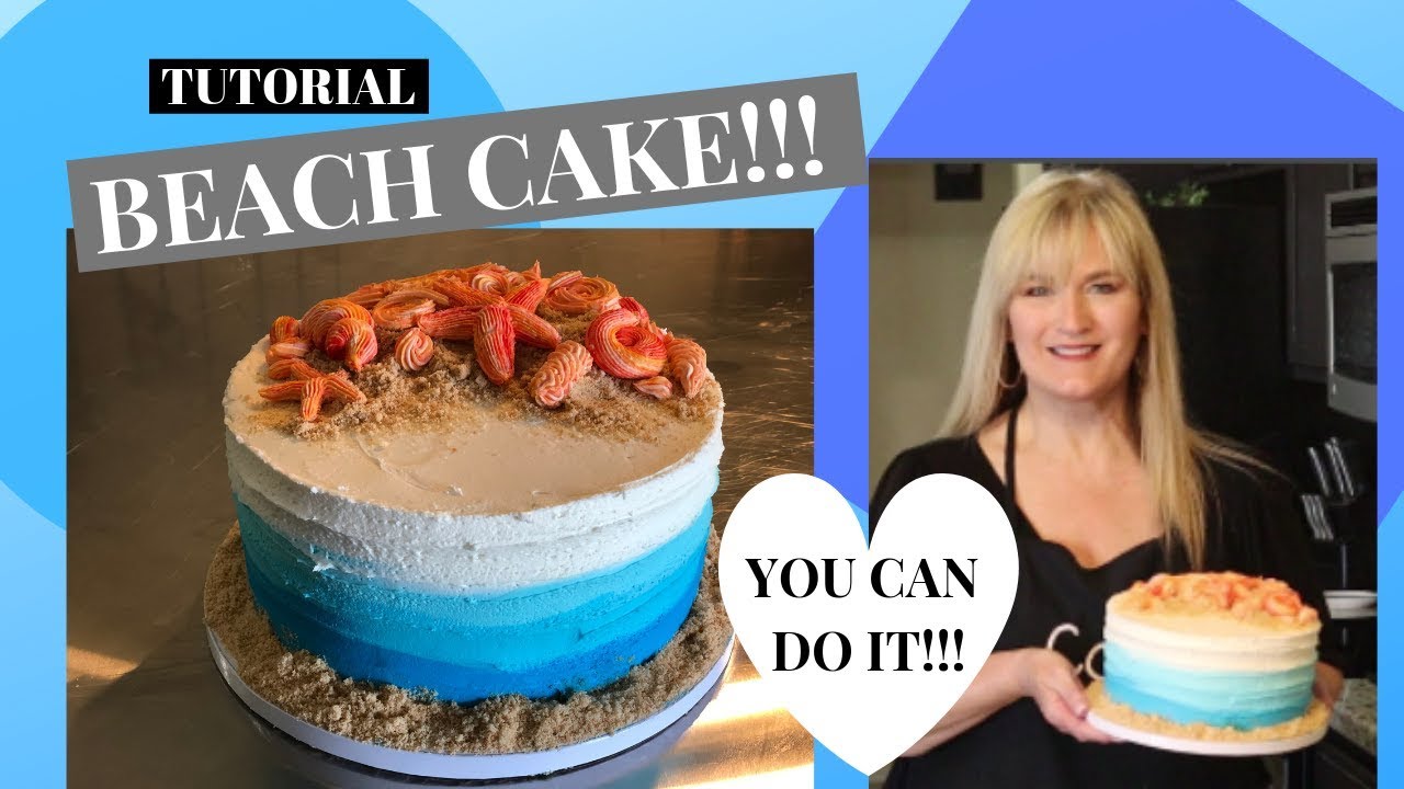 How to make a BEACH CAKE - TUTORIAL - YouTube