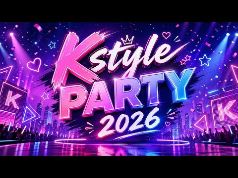 Kstyle PARTY 2026 🔴 LIVE - YouTube