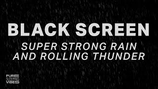 Relieve Stress And Sleep Better With Heavy Rain & Thunderstorm | Rain For Relaxation BLACK SCREEN