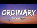 Alex Warren – Ordinary (Lyrics) | Viral Pop Song 2026 | VK Vibe Song
