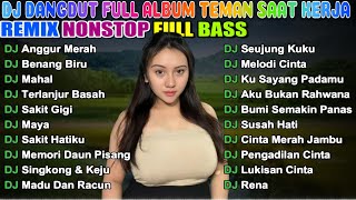 Download Lagu DJ DANGDUT REMIX TEMAN KERJA FULL BASS NONSTOP 🎵 DJ ANGGUR MERAH, DJ BENANG BIRU \u0026 DJ SAKIT GIGI 🎵 MP3 Download Lagu DJ DANGDUT REMIX TEMAN KERJA FULL BASS NONSTOP 🎵 DJ ANGGUR MERAH, DJ BENANG BIRU \u0026 DJ SAKIT GIGI 🎵 MP3