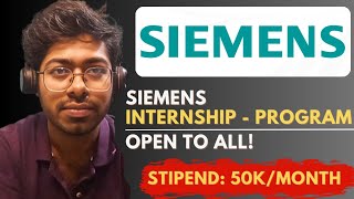 Siemens Internship Program! | Open To All | Free Resources | Complete Guide | Software Engineer