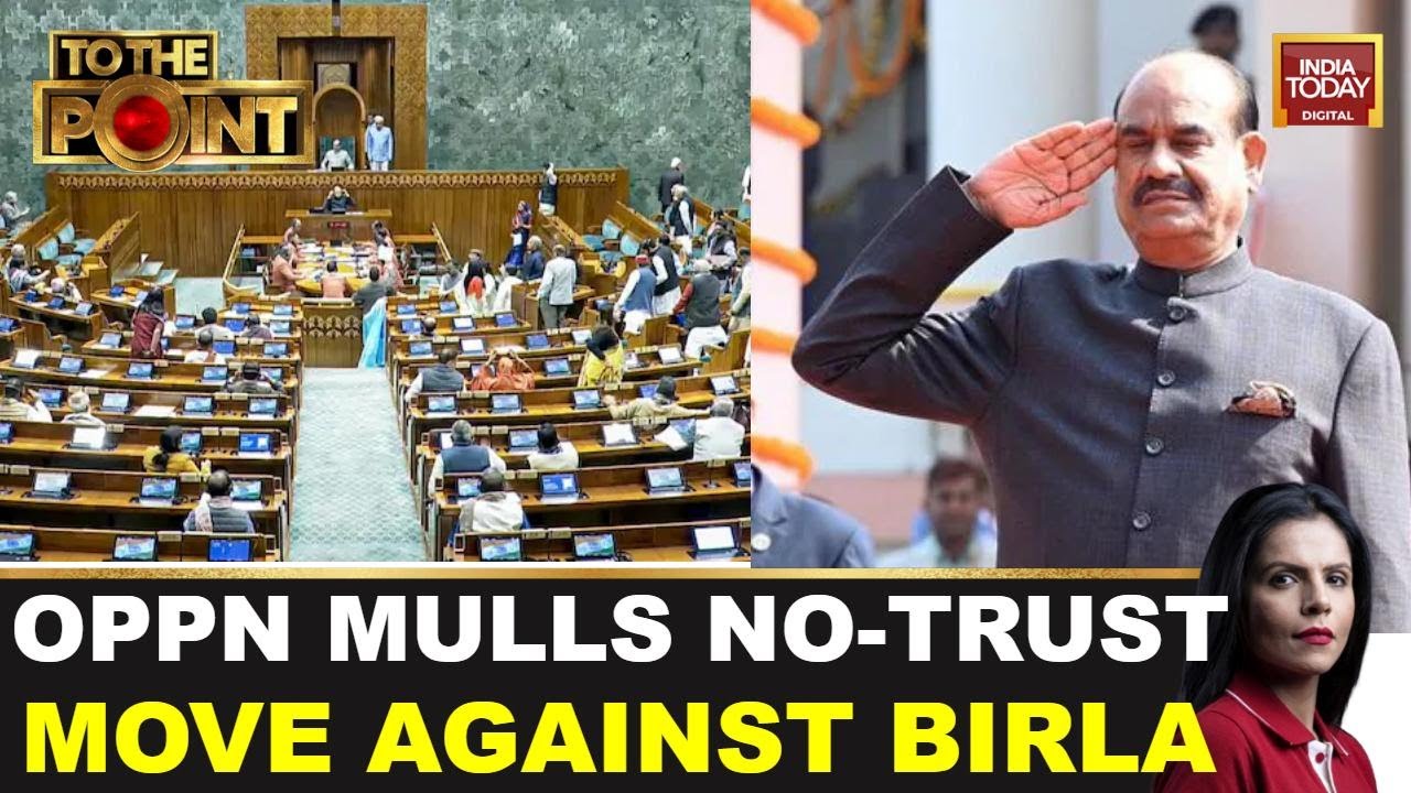 Oppn Likely To Move No-Confidence Motion Against Om Birla Over ...