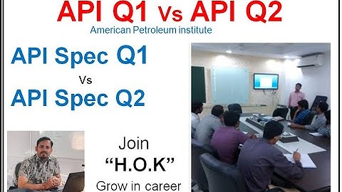 API Spec Q1 Vs API Spec Q2 ( American Petroleum Institute) API QMS