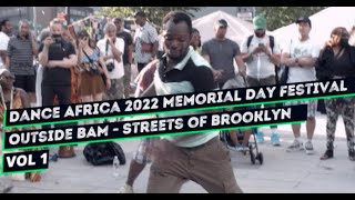 BAM DanceAfrica '22 - Streets of B'klyn Vol 1