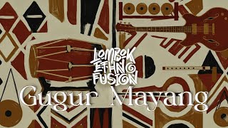 Download Lagu Lombok Ethno Fusion - Gugur Mayang ( Official Video ) MP3