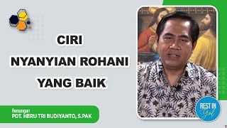 Ciri Nyanyian Rohani Yang Baik Rest In God