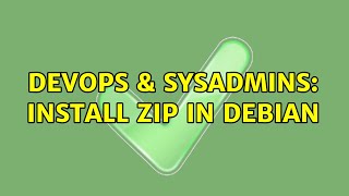 Celebrity DevOps & SysAdmins: Install ZIP in Debian Profile
